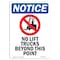 Signmission OSHA Notice, 7" Height, No Lift Trucks Beyond Sign With Symbol, 7" X 5", Portrait OS-NS-D-57-V-14683 - alternate 1